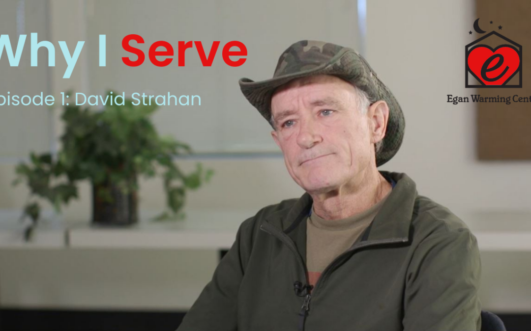 Why I Serve Part One: David Strahan
